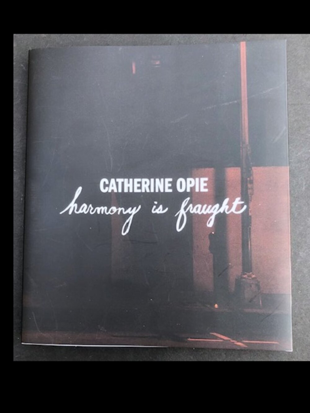 Catherine Opie: harmony is fraught 2024